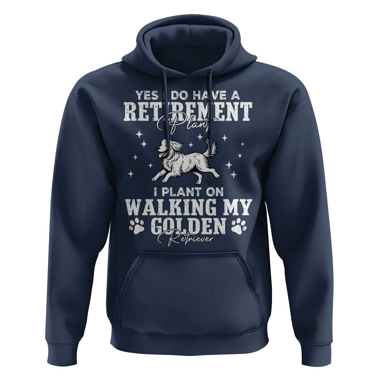 Dog Lover Hoodie I Plan On Walking My Golden Retriever Retirement - Wonder Print Shop