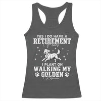 Dog Lover Racerback Tank Top I Plan On Walking My Golden Retriever Retirement - Wonder Print Shop