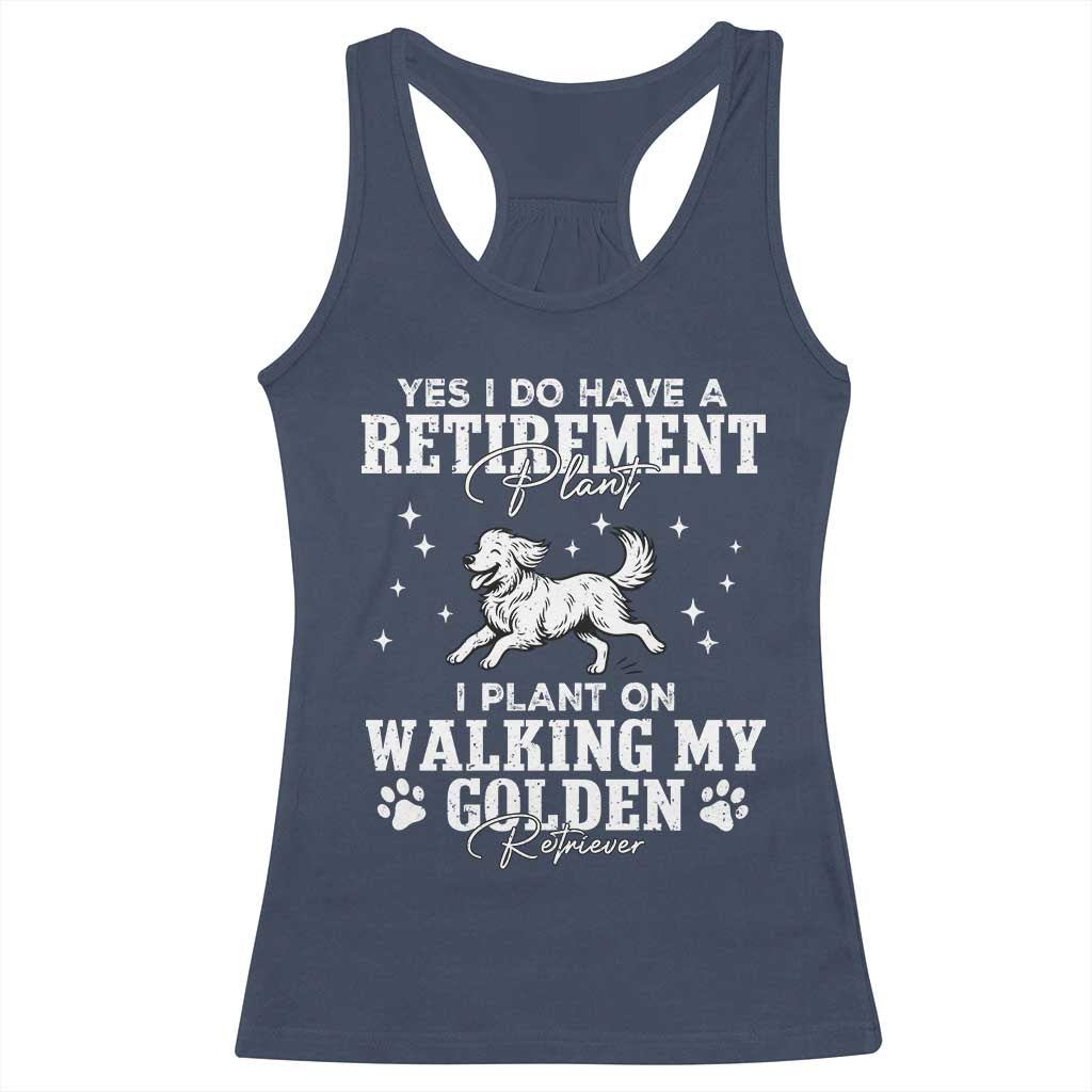 Dog Lover Racerback Tank Top I Plan On Walking My Golden Retriever Retirement - Wonder Print Shop