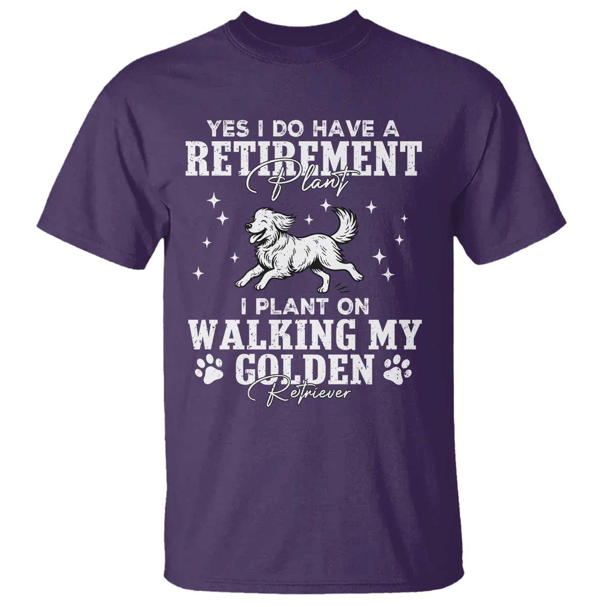 Dog Lover T Shirt I Plan On Walking My Golden Retriever Retirement - Wonder Print Shop