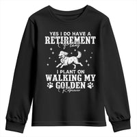 Dog Lover Youth Sweatshirt I Plan On Walking My Golden Retriever Retirement - Wonder Print Shop