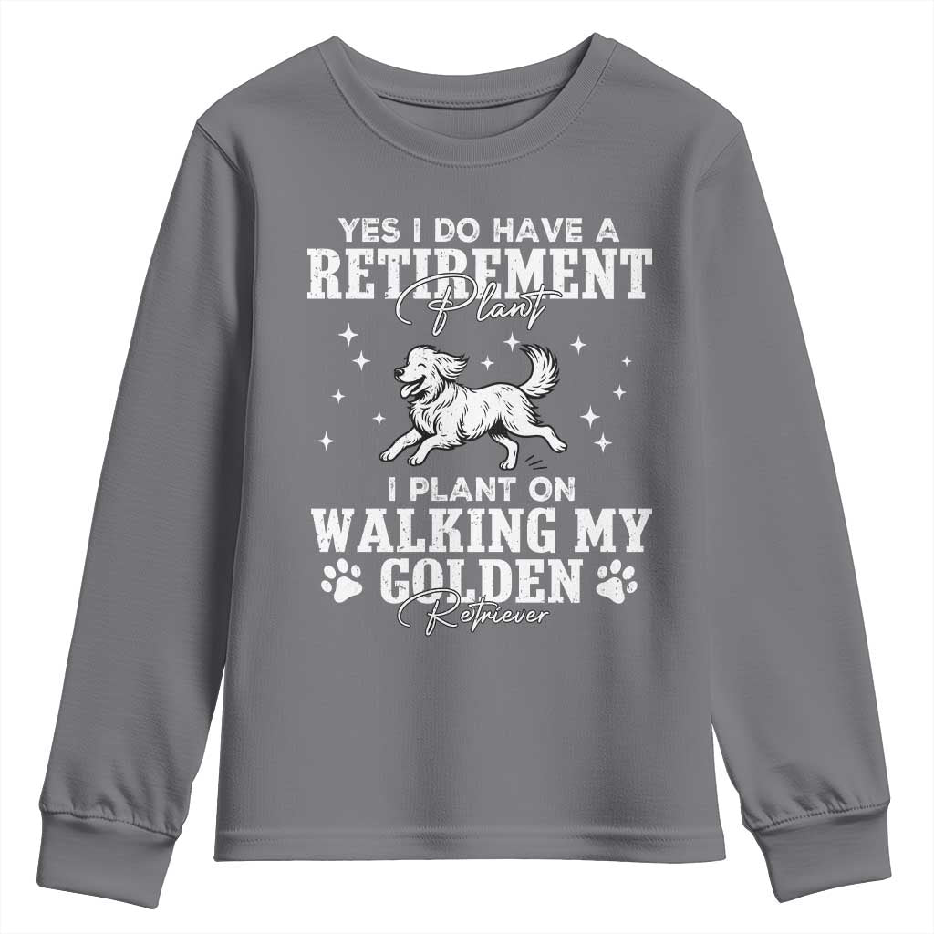 Dog Lover Youth Sweatshirt I Plan On Walking My Golden Retriever Retirement - Wonder Print Shop