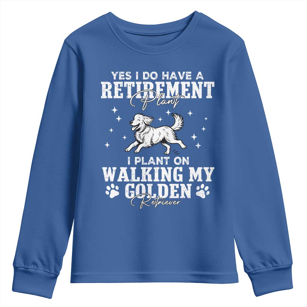 Dog Lover Youth Sweatshirt I Plan On Walking My Golden Retriever Retirement - Wonder Print Shop
