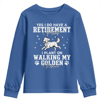 Dog Lover Youth Sweatshirt I Plan On Walking My Golden Retriever Retirement - Wonder Print Shop