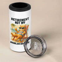 Funny Retirement Cat 4 in 1 Can Cooler Tumbler Retired Not My Problem Anymore Chill Beach Vibes
