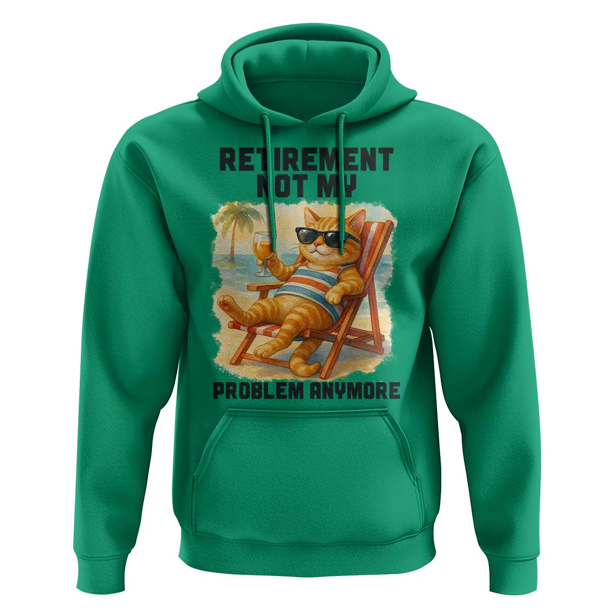 Funny Retirement Cat Hoodie Retired Not My Problem Anymore Chill Beach Vibes - Wonder Print Shop
