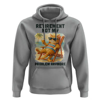 Funny Retirement Cat Hoodie Retired Not My Problem Anymore Chill Beach Vibes - Wonder Print Shop