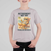 Funny Retirement Cat T Shirt For Kid Retired Not My Problem Anymore Chill Beach Vibes - Wonder Print Shop