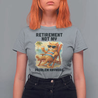 Funny Retirement Cat T Shirt For Women Retired Not My Problem Anymore Chill Beach Vibes - Wonder Print Shop