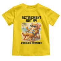 Funny Retirement Cat Toddler T Shirt Retired Not My Problem Anymore Chill Beach Vibes - Wonder Print Shop