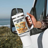 Funny Retirement Cat Tumbler With Handle Retired Not My Problem Anymore Chill Beach Vibes