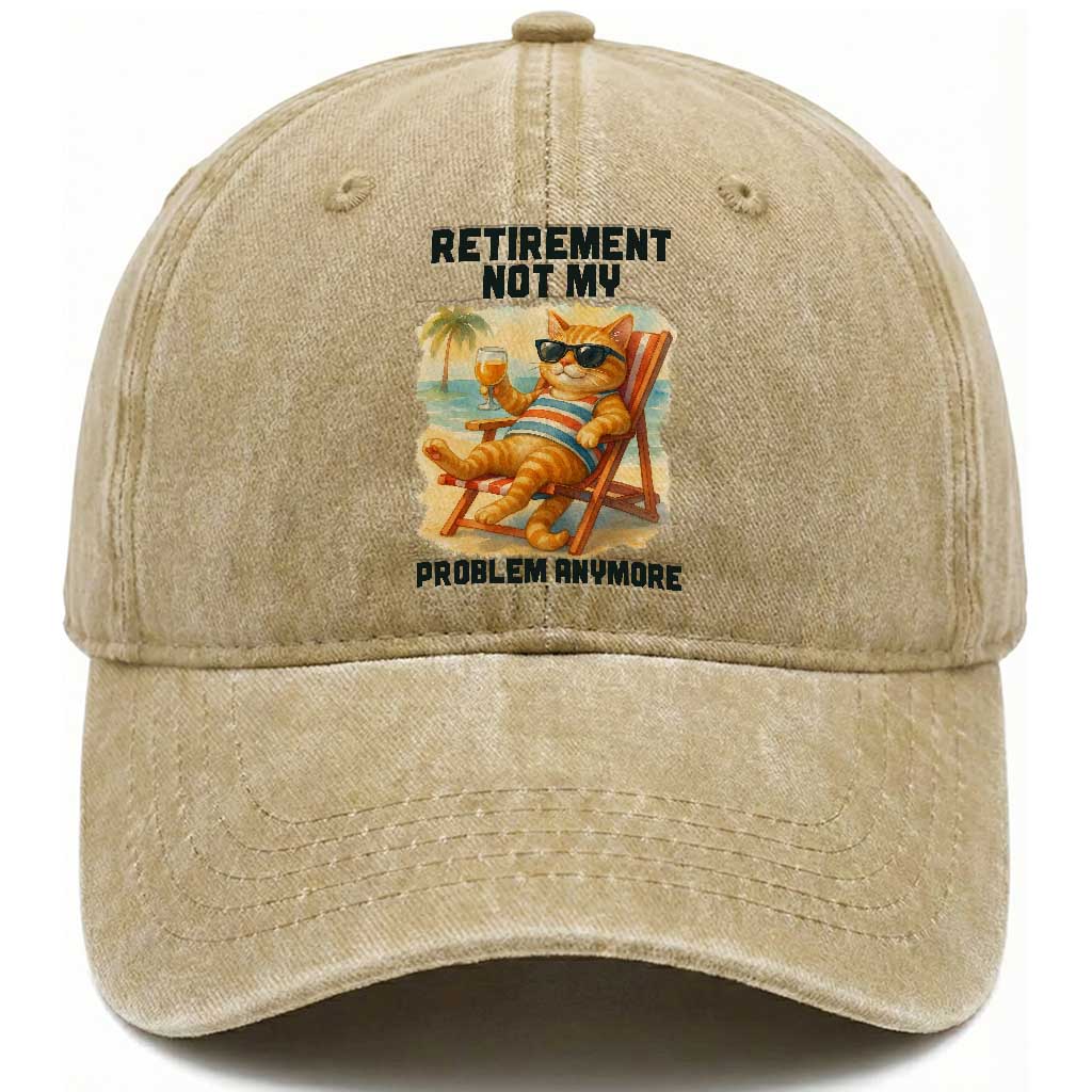 Funny Retirement Cat Washed Cotton Baseball Cap Retired Not My Problem Anymore Chill Beach Vibes