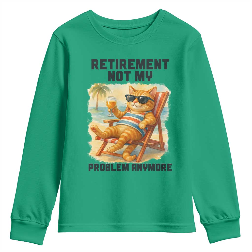 Funny Retirement Cat Youth Sweatshirt Retired Not My Problem Anymore Chill Beach Vibes - Wonder Print Shop