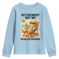 Funny Retirement Cat Youth Sweatshirt Retired Not My Problem Anymore Chill Beach Vibes - Wonder Print Shop