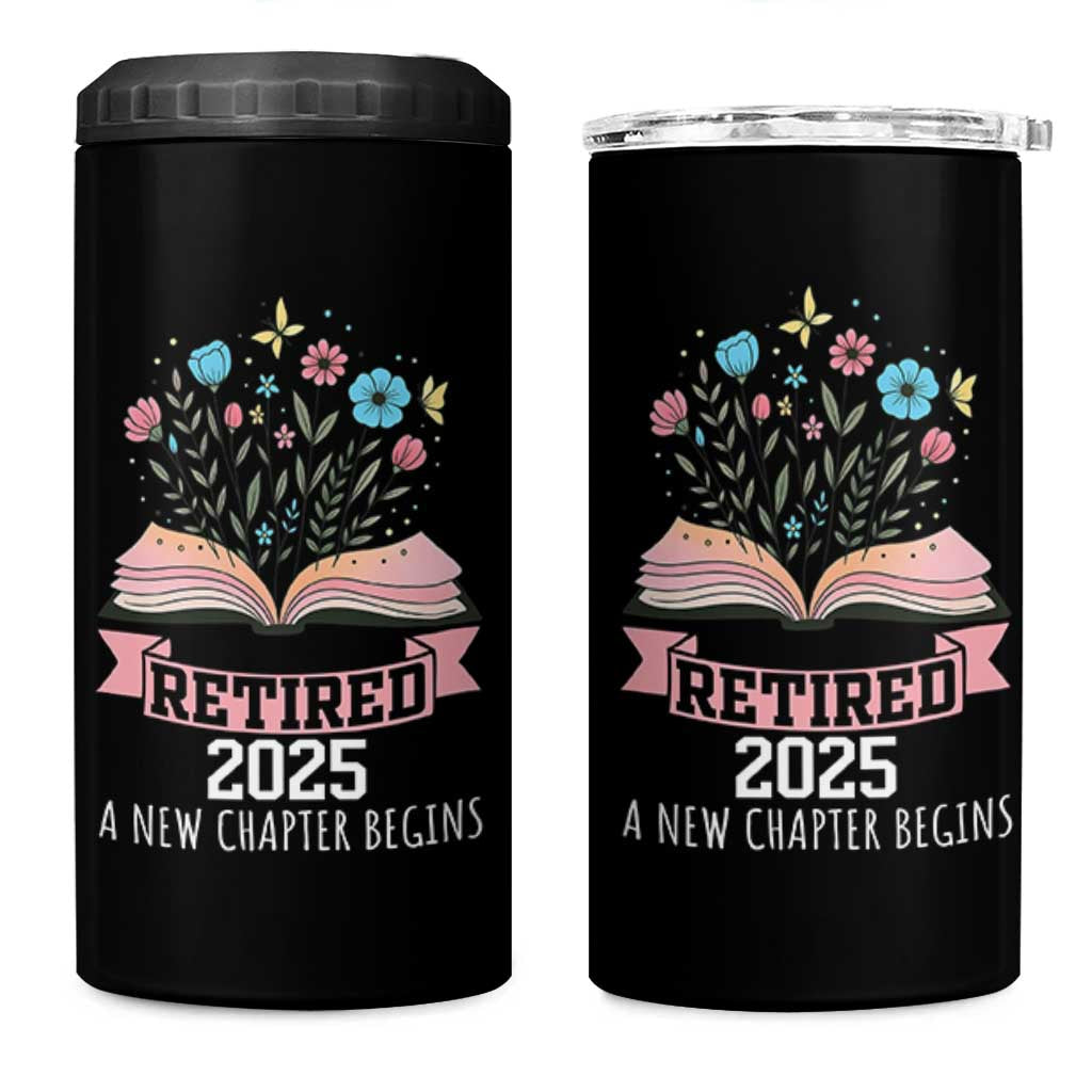Women Retirement Life 4 in 1 Can Cooler Tumbler Retired 2025 A New Chapter Begins Floral Book