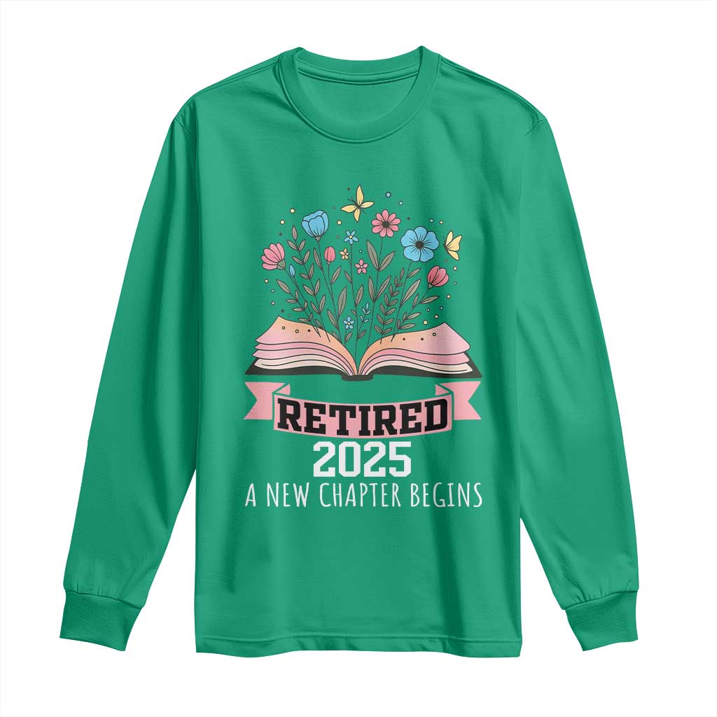 Women Retirement Life Long Sleeve Shirt Retired 2025 A New Chapter Begins Floral Book - Wonder Print Shop
