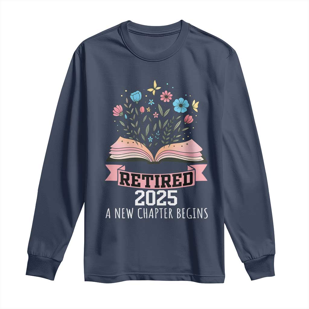 Women Retirement Life Long Sleeve Shirt Retired 2025 A New Chapter Begins Floral Book - Wonder Print Shop