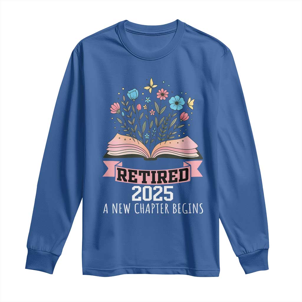 Women Retirement Life Long Sleeve Shirt Retired 2025 A New Chapter Begins Floral Book - Wonder Print Shop