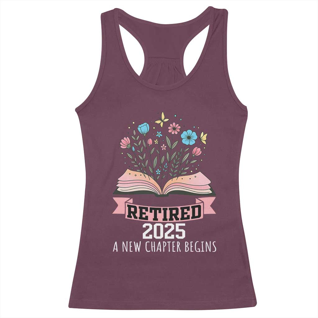 Women Retirement Life Racerback Tank Top Retired 2025 A New Chapter Begins Floral Book - Wonder Print Shop