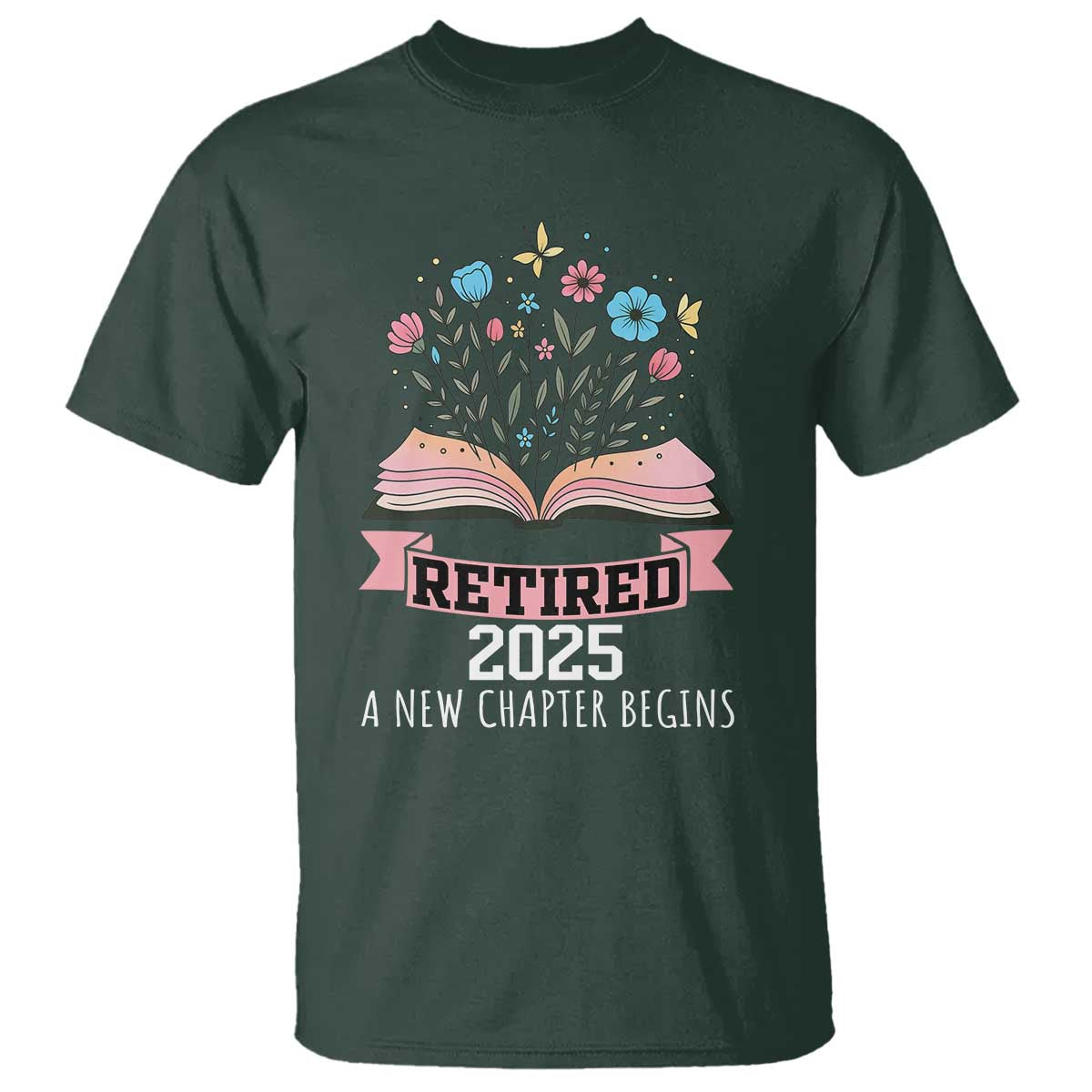Women Retirement Life T Shirt Retired 2025 A New Chapter Begins Floral Book - Wonder Print Shop