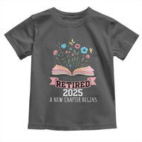 Women Retirement Life Toddler T Shirt Retired 2025 A New Chapter Begins Floral Book - Wonder Print Shop