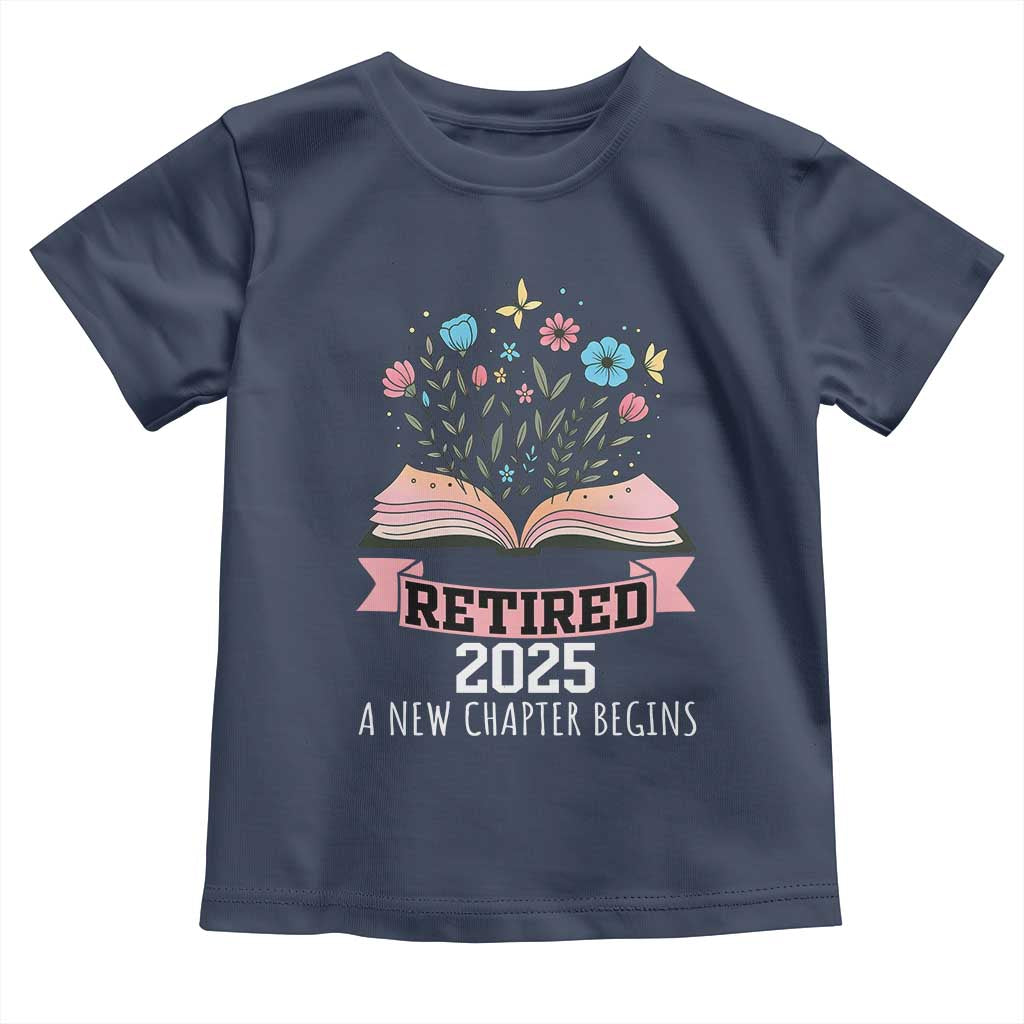Women Retirement Life Toddler T Shirt Retired 2025 A New Chapter Begins Floral Book - Wonder Print Shop