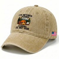 Retirement Camp Gift Washed Cotton Baseball Cap I Am Retired Going Camping Is My Job