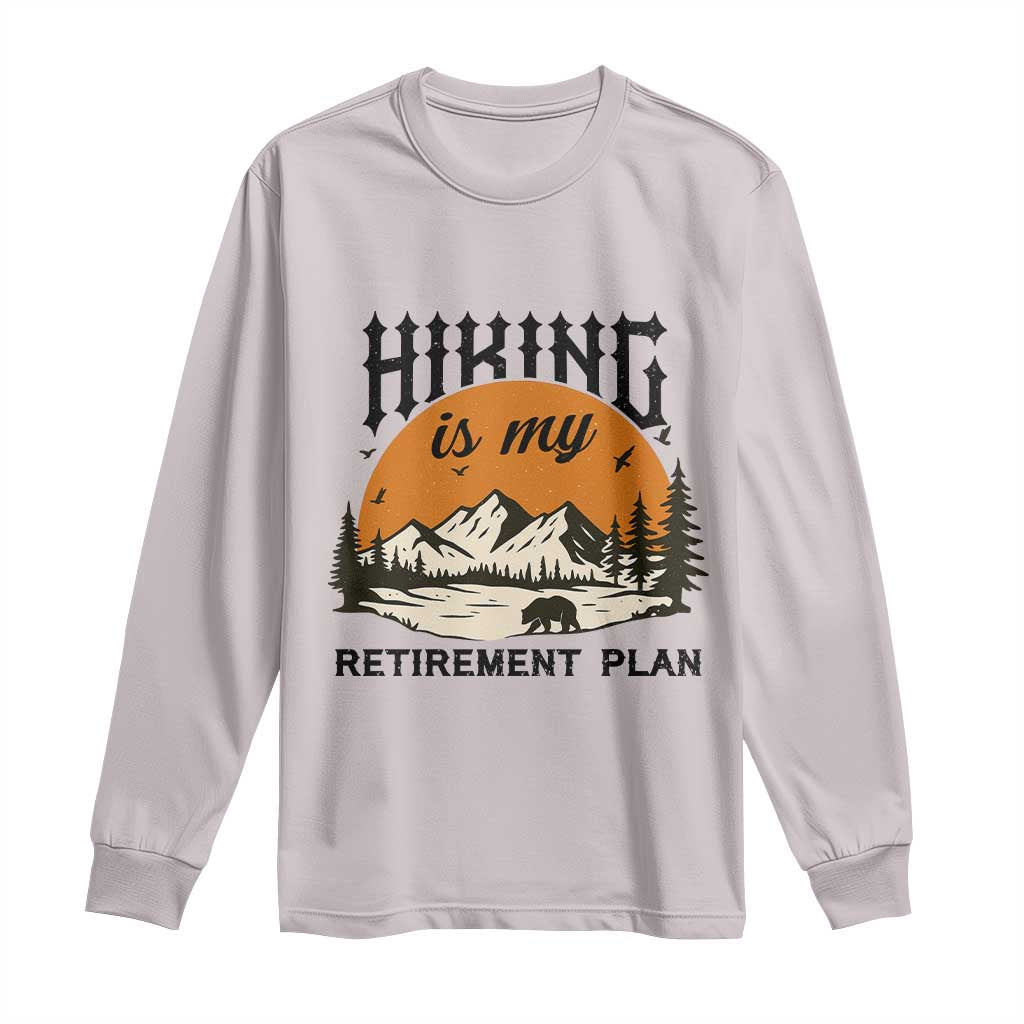 Hiking Is My Retirement Plan Long Sleeve Shirt Outdoor Vintage Mountain Scene - Wonder Print Shop