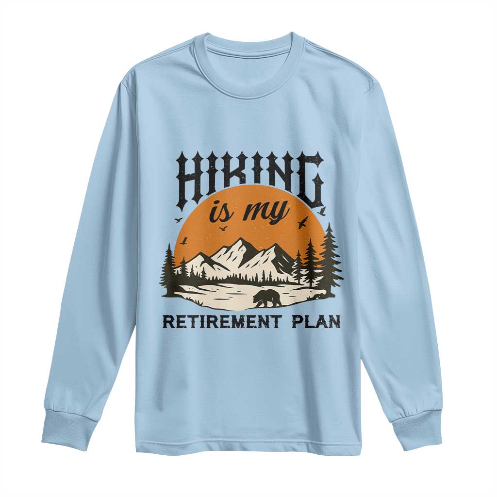 Hiking Is My Retirement Plan Long Sleeve Shirt Outdoor Vintage Mountain Scene - Wonder Print Shop