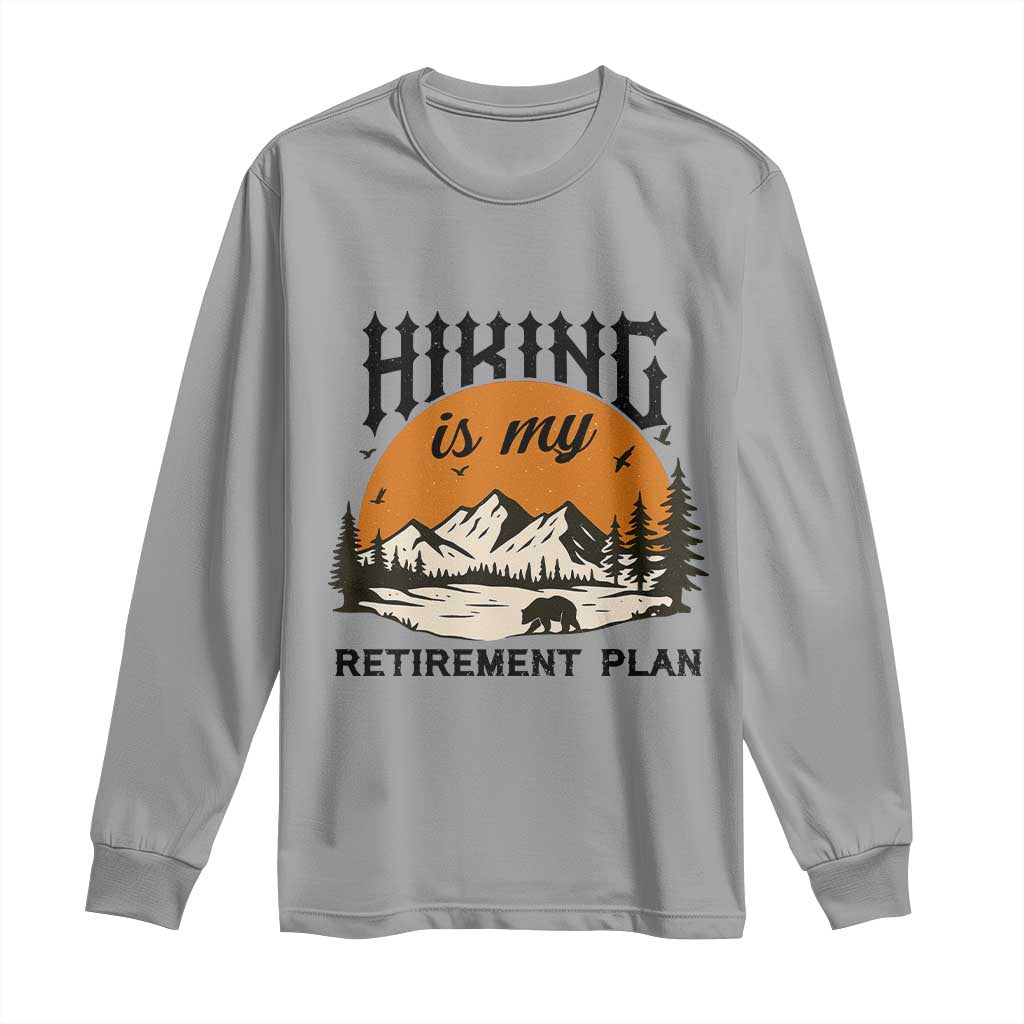 Hiking Is My Retirement Plan Long Sleeve Shirt Outdoor Vintage Mountain Scene - Wonder Print Shop