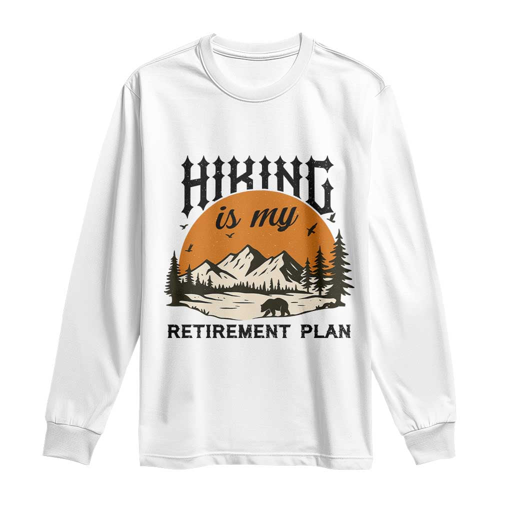 Hiking Is My Retirement Plan Long Sleeve Shirt Outdoor Vintage Mountain Scene - Wonder Print Shop