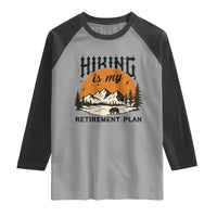 Hiking Is My Retirement Plan Raglan Shirt Outdoor Vintage Mountain Scene - Wonder Print Shop