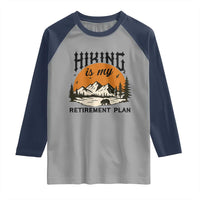 Hiking Is My Retirement Plan Raglan Shirt Outdoor Vintage Mountain Scene - Wonder Print Shop