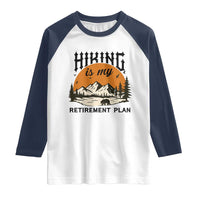 Hiking Is My Retirement Plan Raglan Shirt Outdoor Vintage Mountain Scene - Wonder Print Shop