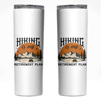 Hiking Is My Retirement Plan Skinny Tumbler Outdoor Vintage Mountain Scene