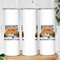Hiking Is My Retirement Plan Skinny Tumbler Outdoor Vintage Mountain Scene