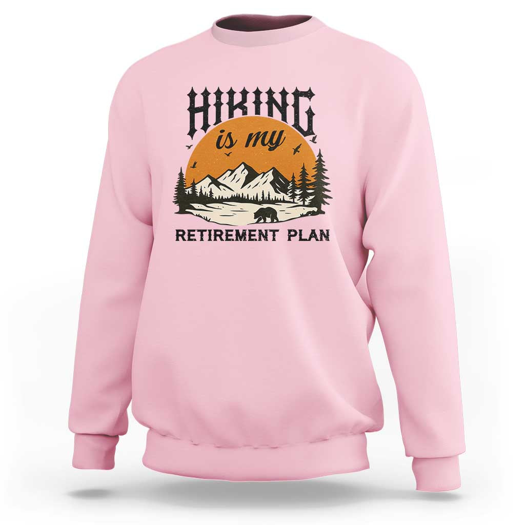 Hiking Is My Retirement Plan Sweatshirt Outdoor Vintage Mountain Scene - Wonder Print Shop