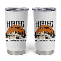 Hiking Is My Retirement Plan Tumbler Cup Outdoor Vintage Mountain Scene
