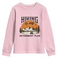 Hiking Is My Retirement Plan Youth Sweatshirt Outdoor Vintage Mountain Scene - Wonder Print Shop