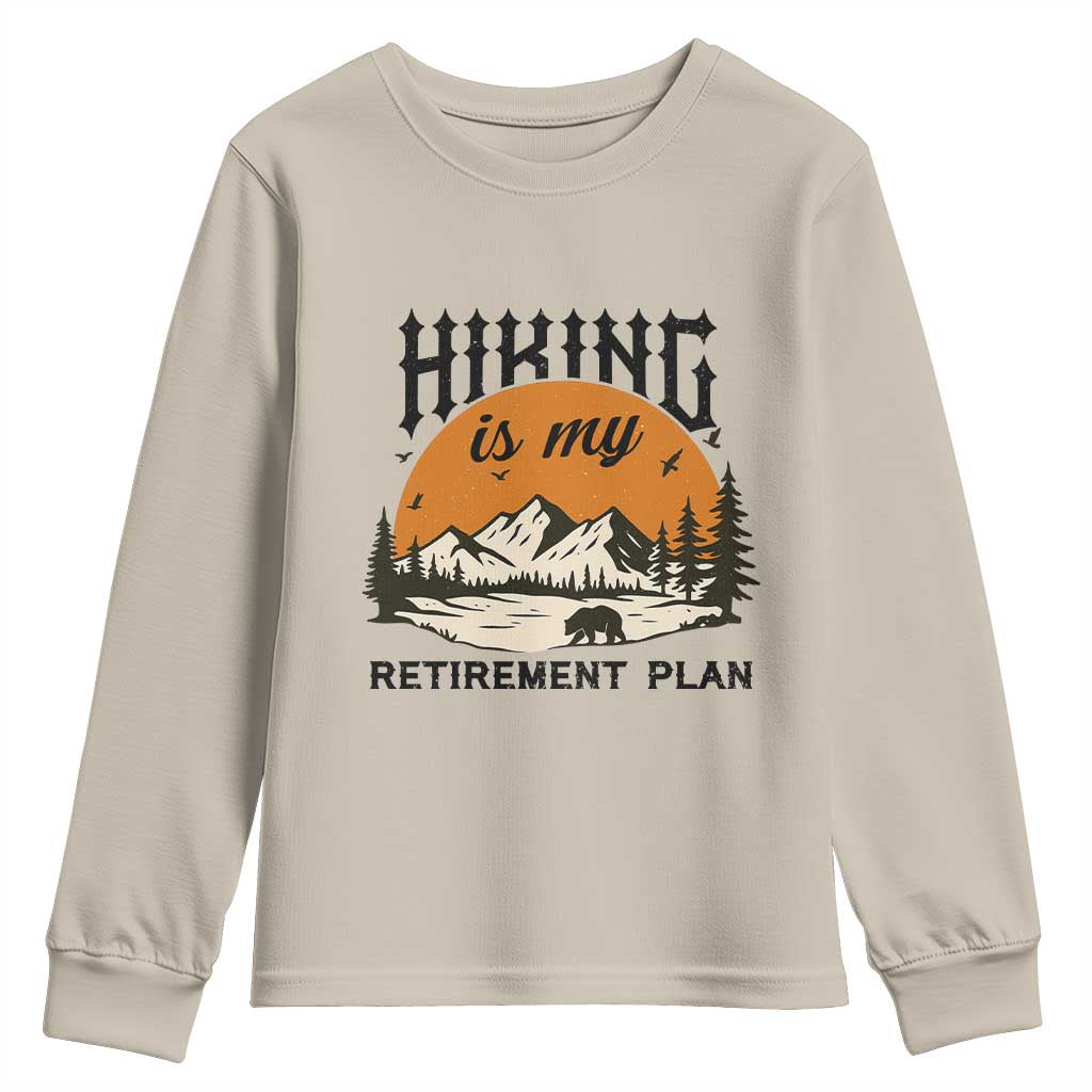 Hiking Is My Retirement Plan Youth Sweatshirt Outdoor Vintage Mountain Scene - Wonder Print Shop