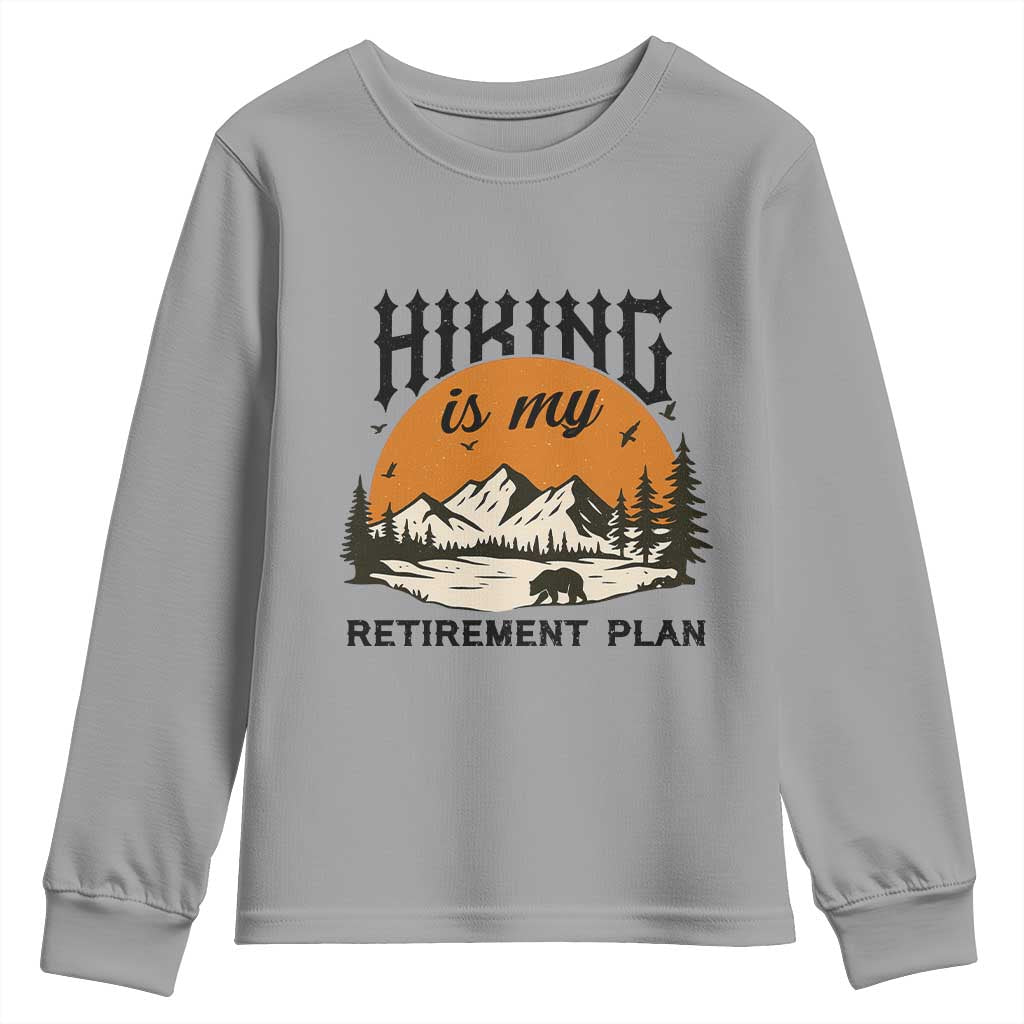 Hiking Is My Retirement Plan Youth Sweatshirt Outdoor Vintage Mountain Scene - Wonder Print Shop