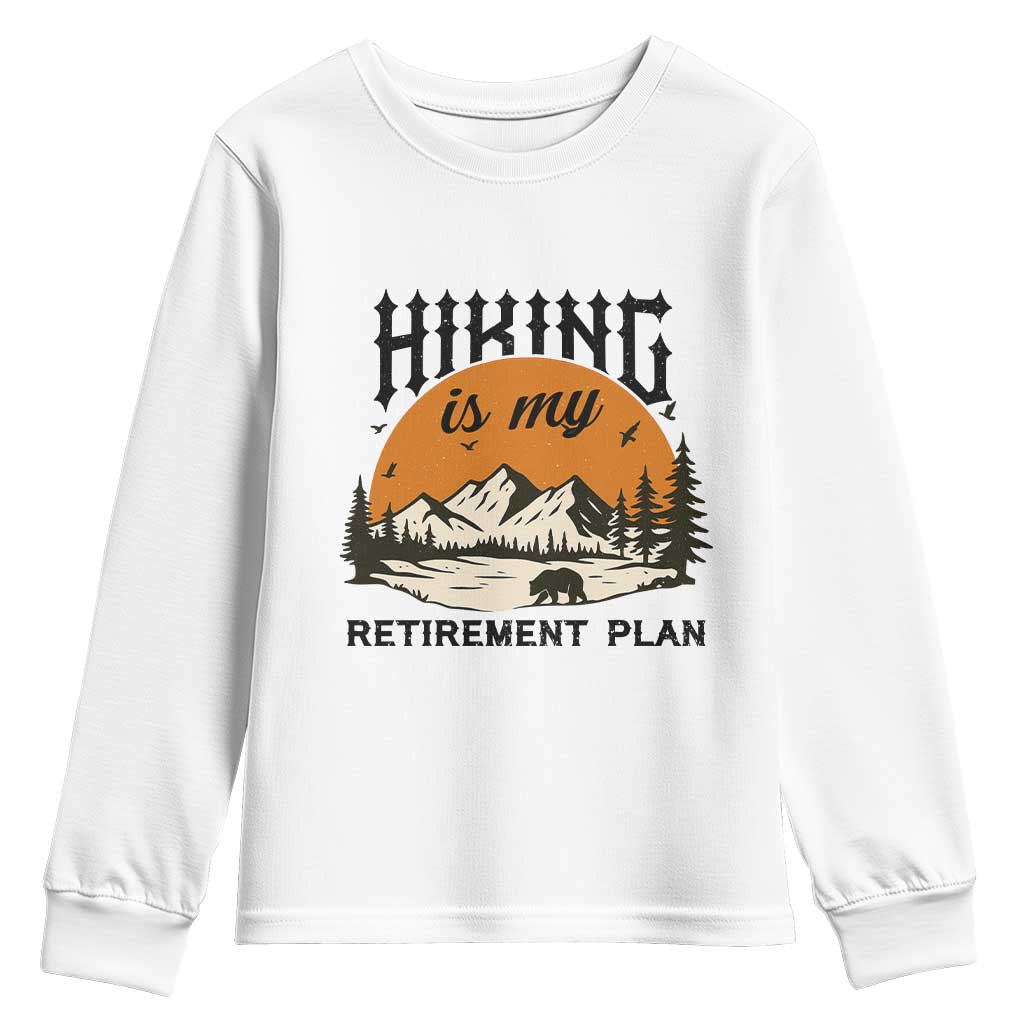 Hiking Is My Retirement Plan Youth Sweatshirt Outdoor Vintage Mountain Scene - Wonder Print Shop