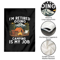 I Am Retired Going Camping Is My Job Garden Flag Funny Retirement Gift - Wonder Print Shop
