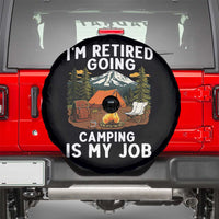 I Am Retired Going Camping Is My Job Spare Tire Cover Funny Retirement Gift - Wonder Print Shop