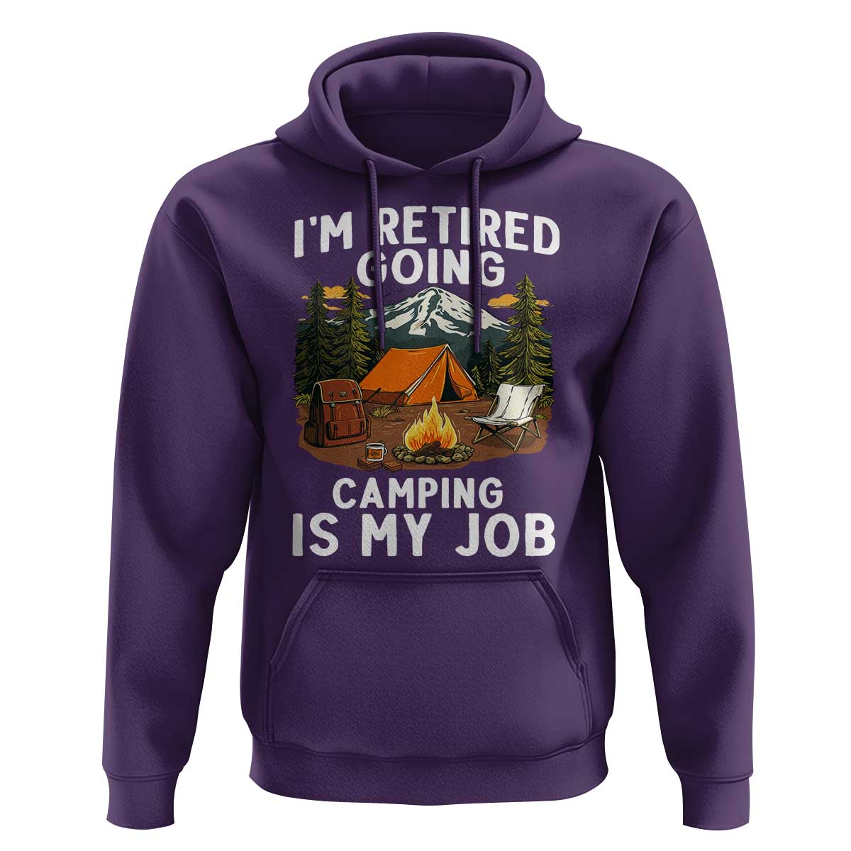 I Am Retired Going Camping Is My Job Hoodie Funny Retirement Gift - Wonder Print Shop