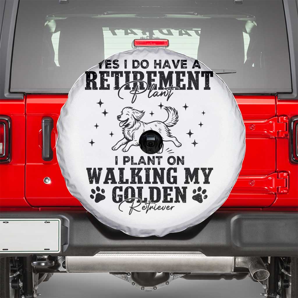 Funny I Plan On Walking My Golden Retriever Spare Tire Cover Retirement Gift For Dog Lover - Wonder Print Shop