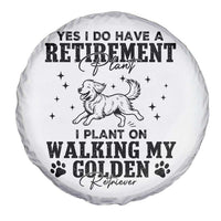 Funny I Plan On Walking My Golden Retriever Spare Tire Cover Retirement Gift For Dog Lover - Wonder Print Shop