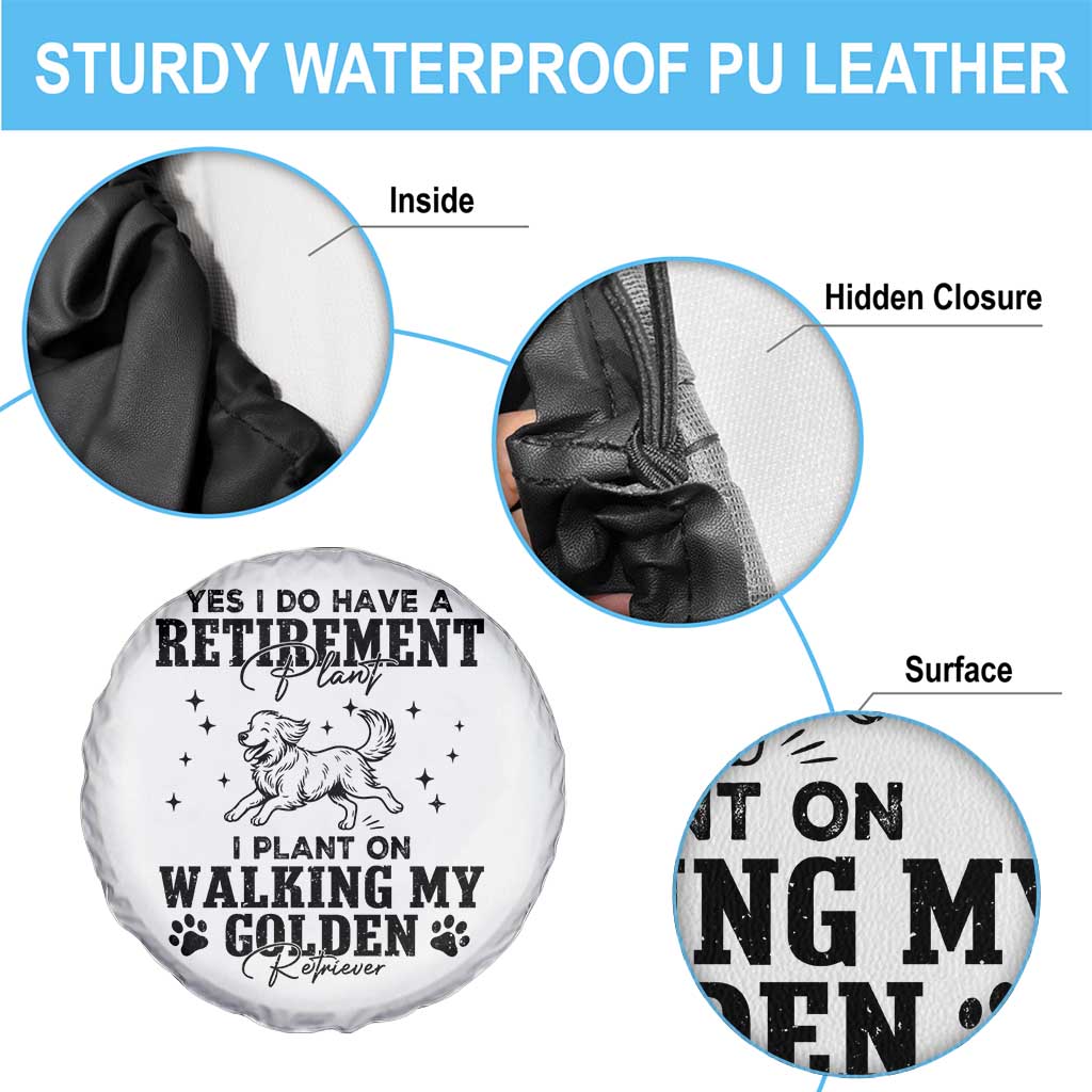 Funny I Plan On Walking My Golden Retriever Spare Tire Cover Retirement Gift For Dog Lover - Wonder Print Shop