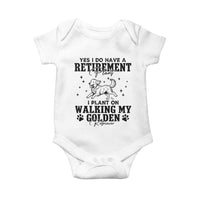 Funny I Plan On Walking My Golden Retriever Baby Onesie Retirement Gift For Dog Lover - Wonder Print Shop