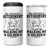 Funny I Plan On Walking My Golden Retriever 4 in 1 Can Cooler Tumbler Retirement Gift For Dog Lover
